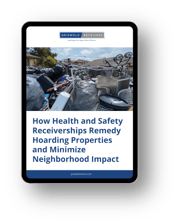 HowHealthandSafetyReceivershipsRemedyHoardingPropertiesandMinimizeNeighborhoodImpact(GR)